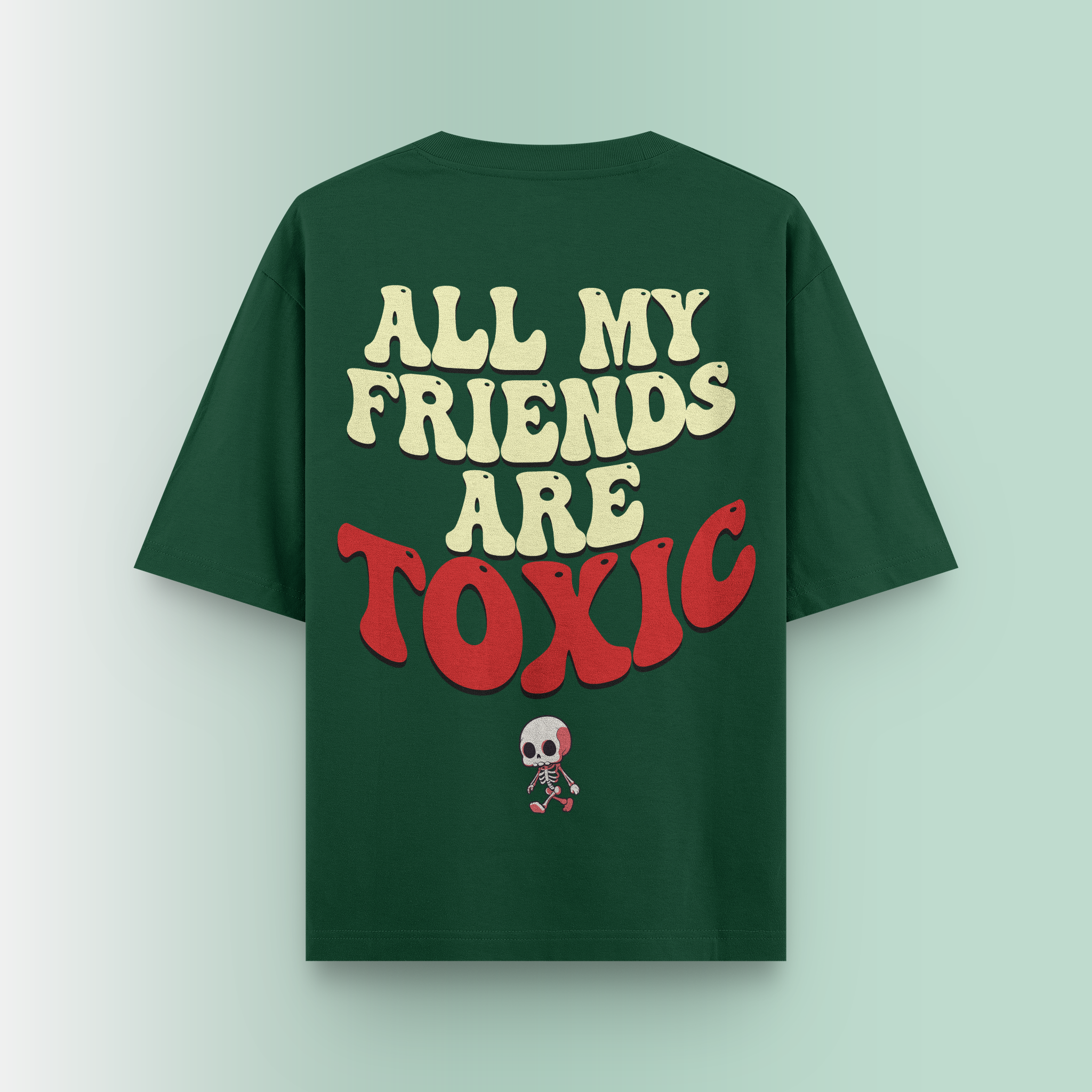 TOXIC FRIENDS OVERSIZED T-SHIRT