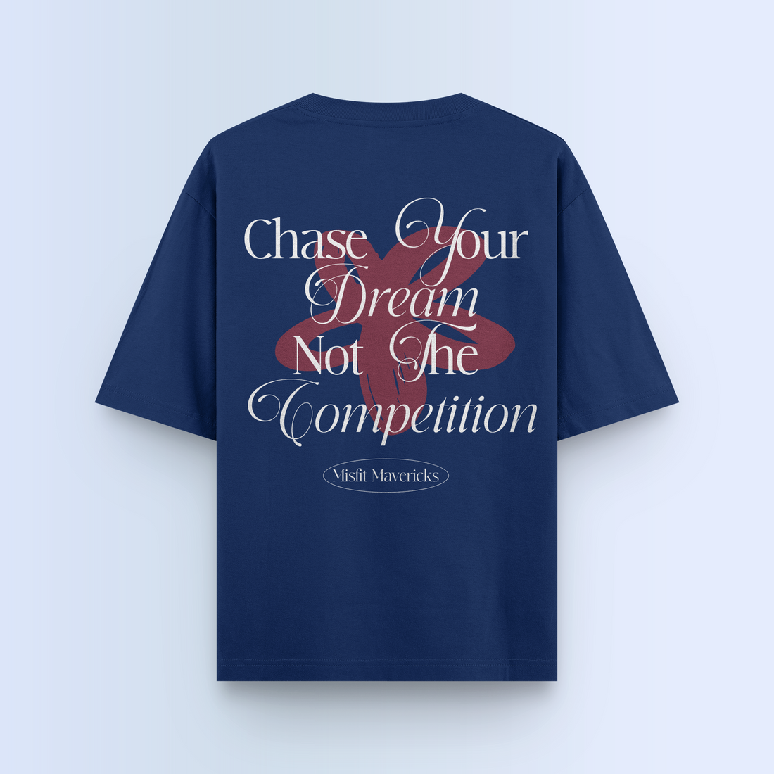 CHASE YOUR DREAMS OVERSIZED T-SHIRT