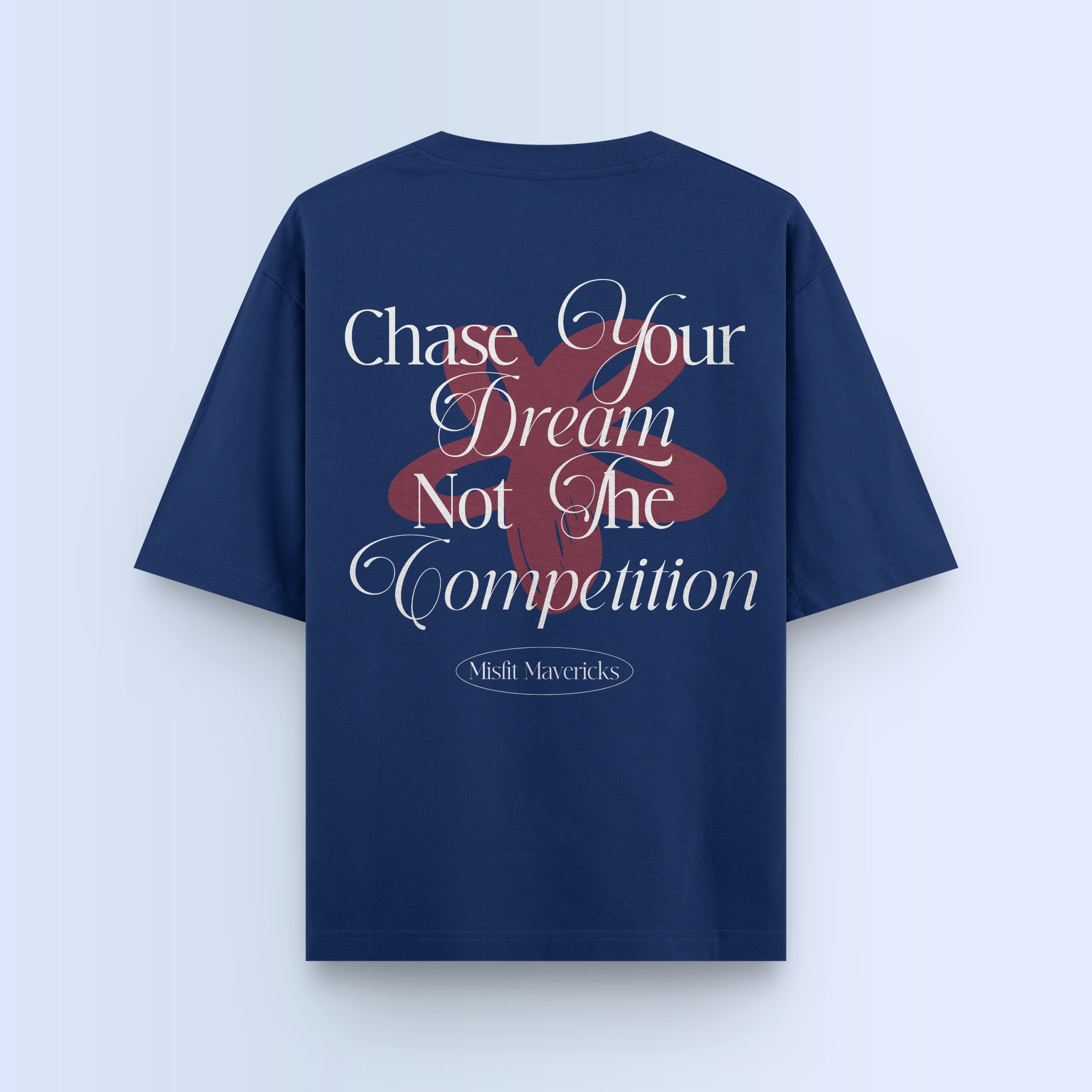 CHASE YOUR DREAMS OVERSIZED T-SHIRT