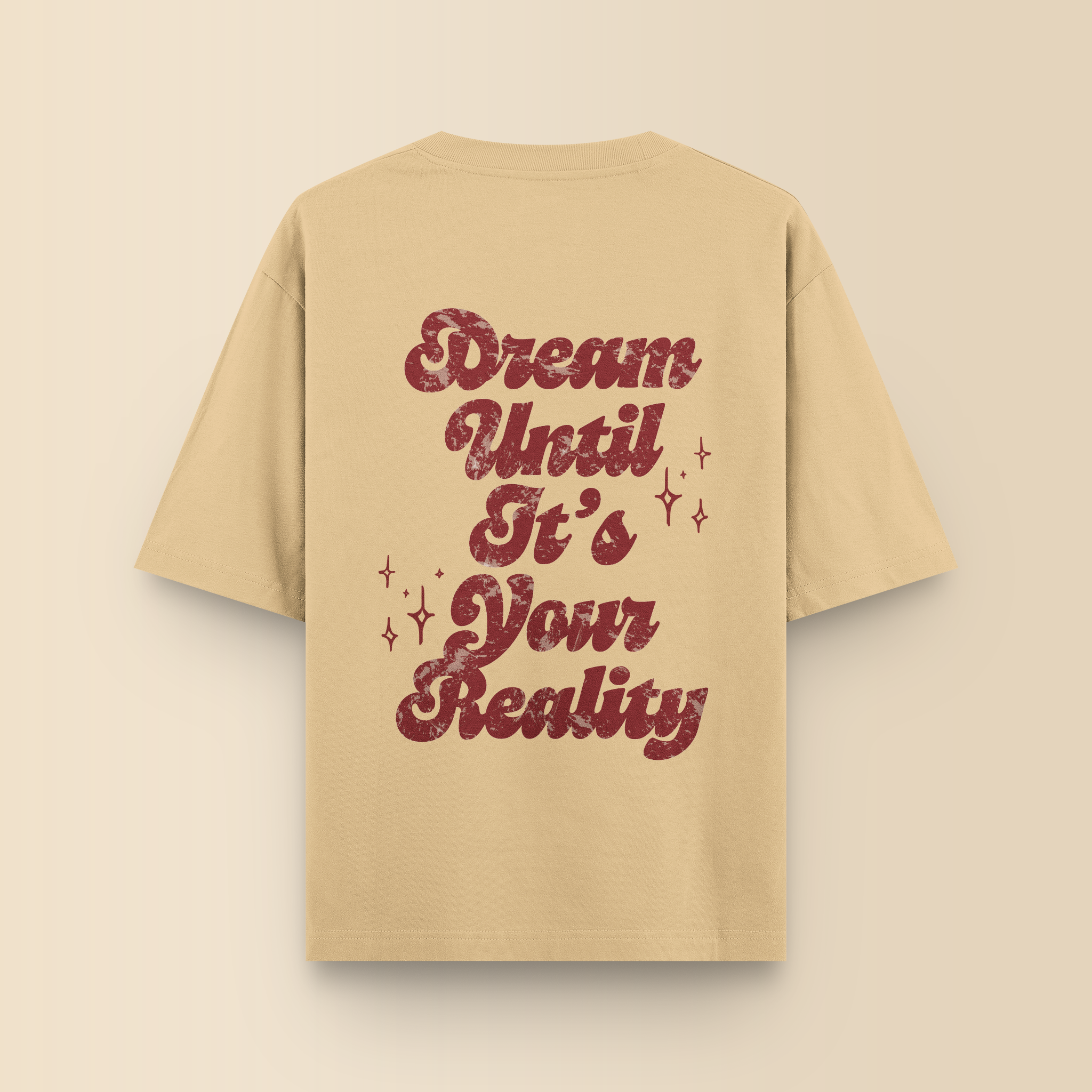 DREAM UNTIL.. - BEIGE OVERSIZED T-SHIRT